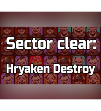 Sector clear: Hryaken destroy Steam Key GLOBAL